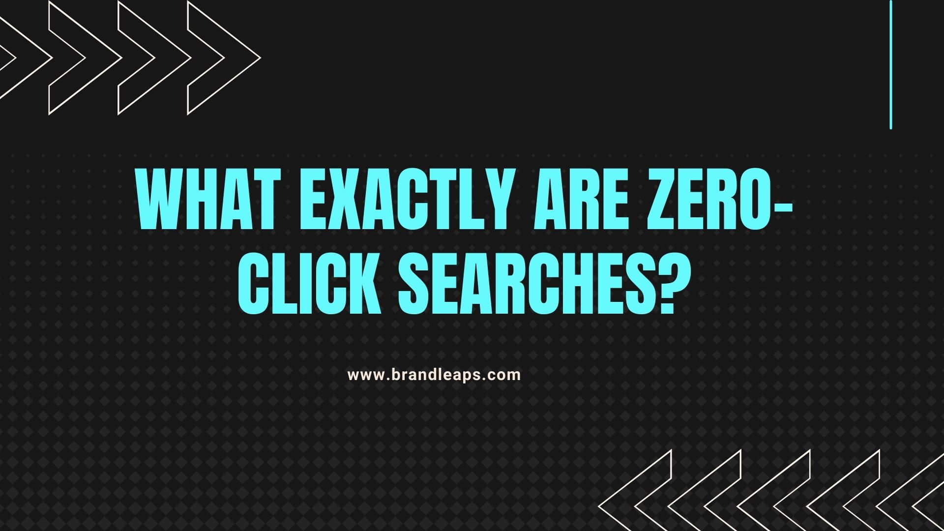 Zero-Click Searches